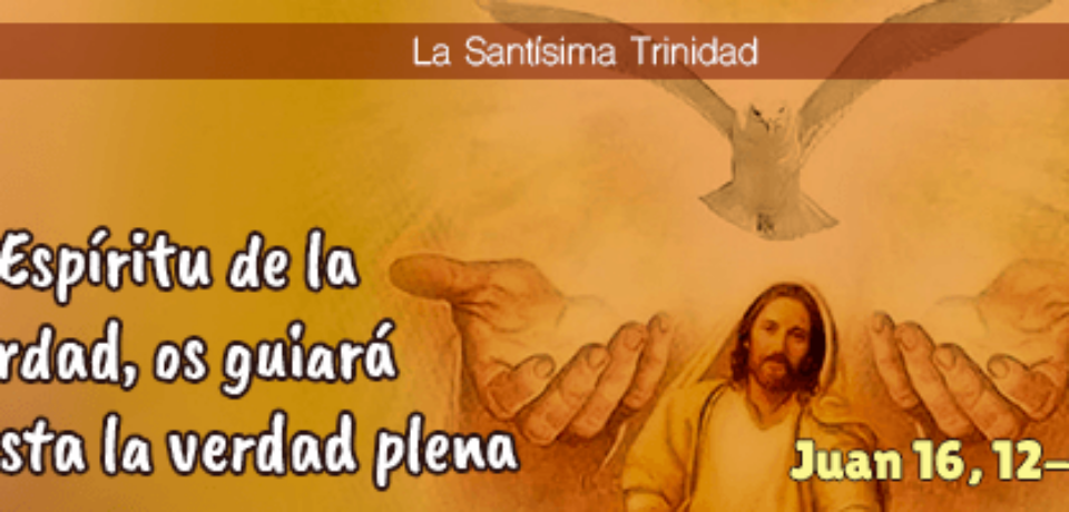 El domingo de la Stma Trinidad ciclo C