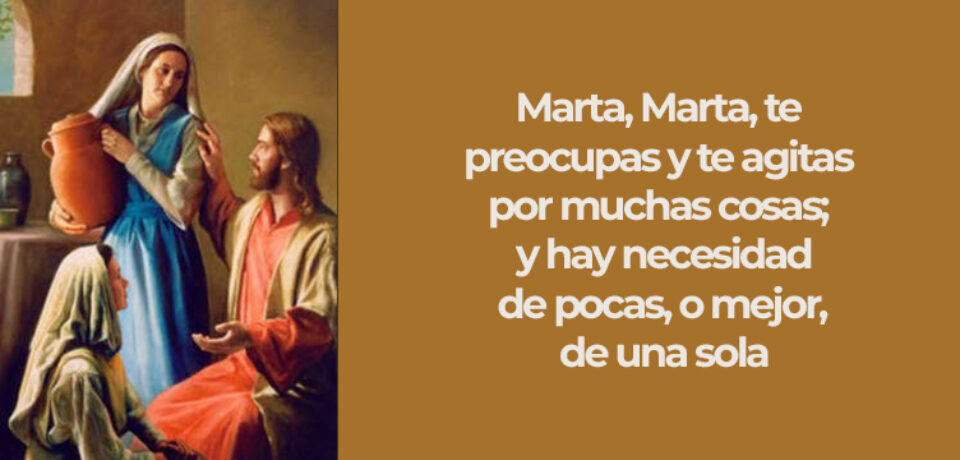 El domingo de Marta y Maria 16º TO ciclo C